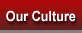 Our Culture